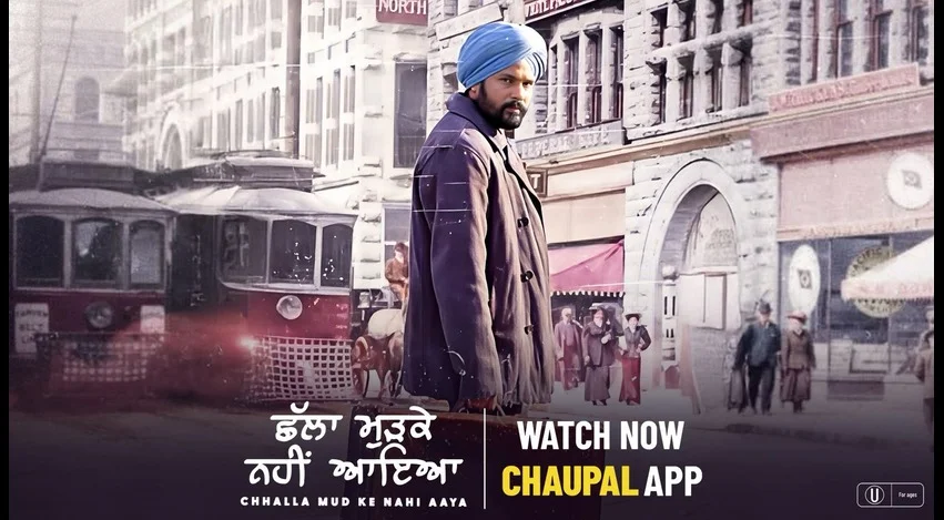 Film That Lives in Every Migrant’s Heart: Amrinder Gill’s Chhalla Mud Ke Nahi Aaya now streaming on Chaupal.